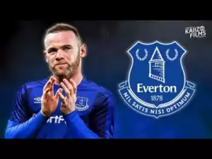 Video: Wayne Rooney - Goodbye Captain - Welcome Back to Everton - Goals, Skills, Emotions - 2017 | HD